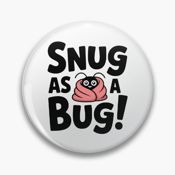 Item preview, Snug As A Bug! Cute Insect Pun designed and sold by PMCreative.