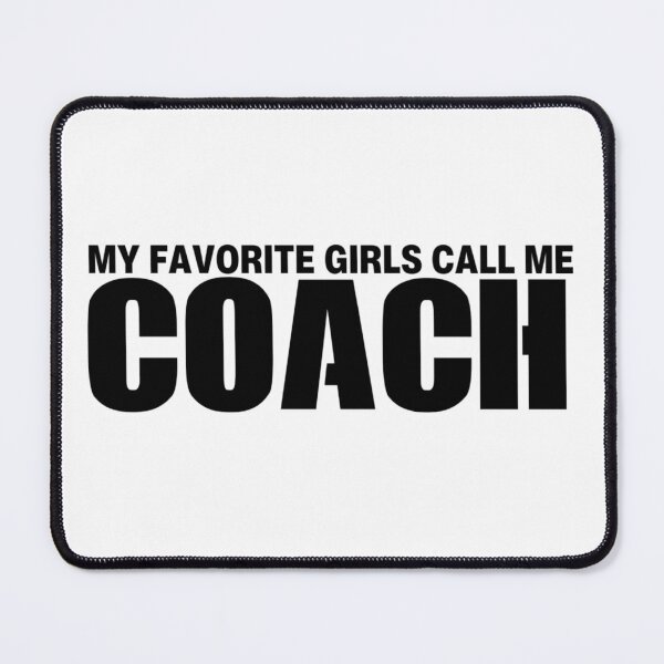 Item preview, my favorite girls call me coach designed and sold by FloraliteCo.