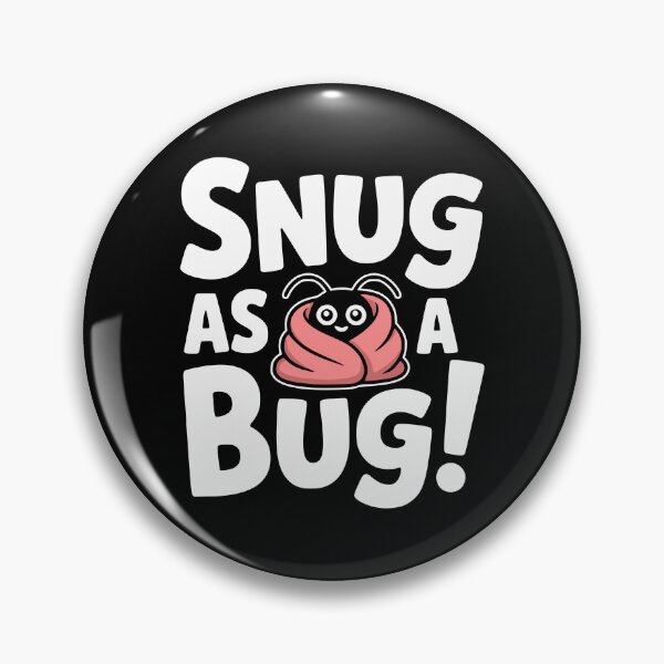 Item preview, Snug As A Bug! Funny Insect Pun designed and sold by PMCreative.