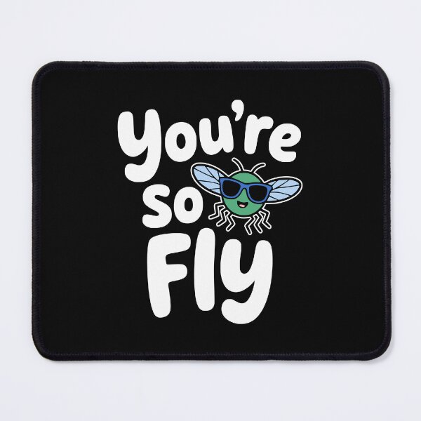 Item preview, You're So fly! Funny Insect Pun designed and sold by PMCreative.