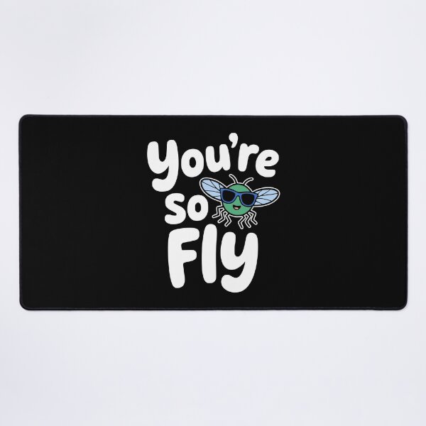 Item preview, You're So fly! Funny Insect Pun designed and sold by PMCreative.
