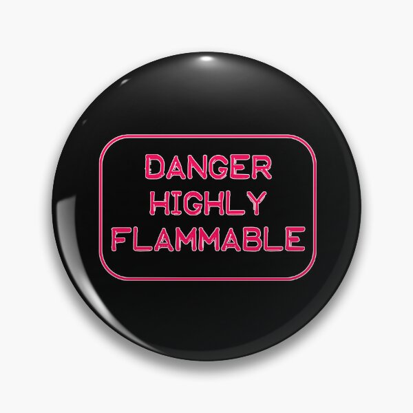 Item preview, Danger Highly Flammable designed and sold by bravoalpha.