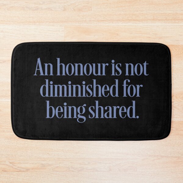 Item preview, An honour is not diminished for being shared. v.2 designed and sold by x1brett.