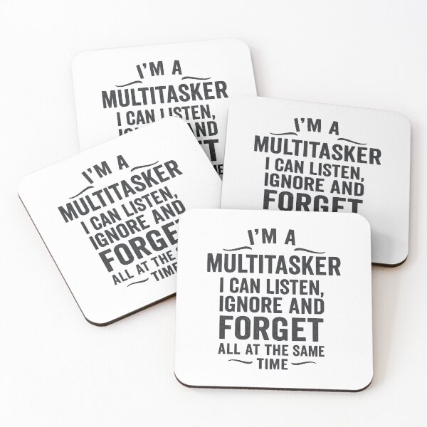 Item preview, I'm A Multitasker I Can Listen, Ignore Forget at Same Time designed and sold by hemagamo.