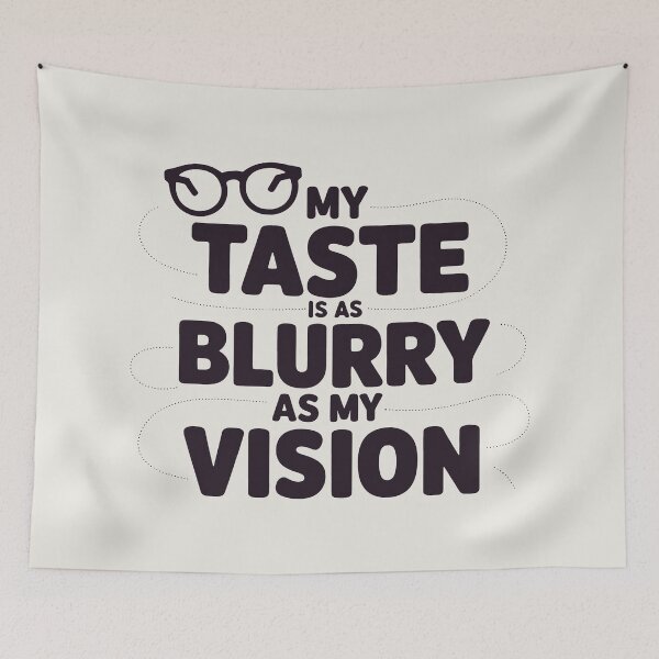 Item preview, Blurry Vision Funny Quote Design with Glasses for Quirky Style Lovers designed and sold by SplashTastic.