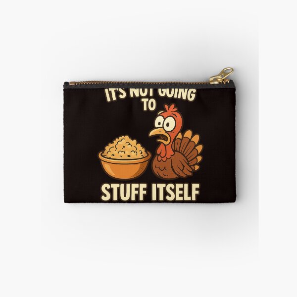 Item preview, “It’s Not Going To Stuff Itself.” designed and sold by FrameFlow.