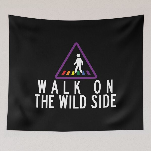 Item preview, Walk on the wild side designed and sold by remerasnerdas.