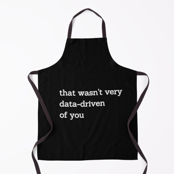 Item preview, That wasn't very data-driven of you designed and sold by Agu210.