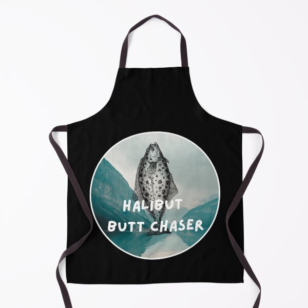 Item preview, Halibut butt chaser. Funny Halibut fishing design designed and sold by SofikoDesigns.