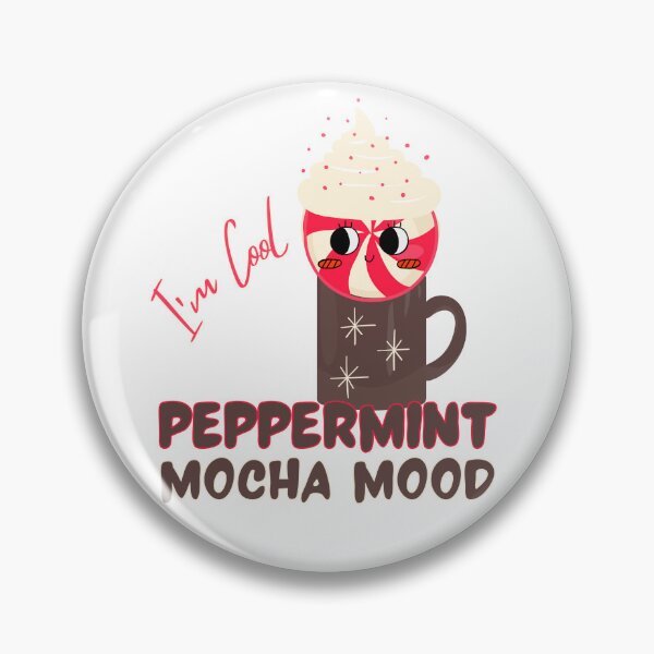 Item preview, Peppermint Mocha Mood - I'm Cool - Coffee Lover - Hot Chocolate - Winter Holiday Drink  designed and sold by SunandShade.