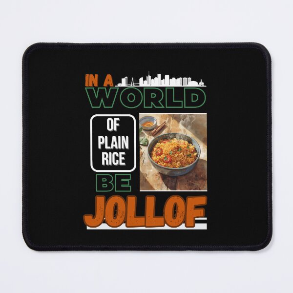 Item preview, In A World Of Plain Rice Be Jollof Shirt - Motivational West African Food Design designed and sold by HyzoArt.