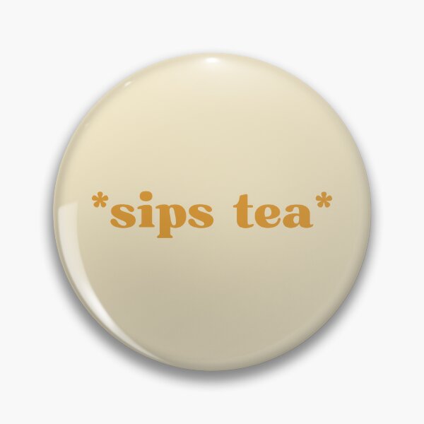 Item preview, *sips tea* designed and sold by SWETA HALDER.