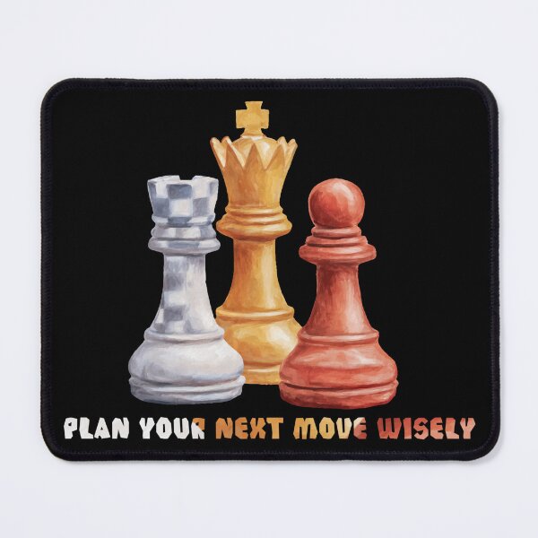 Item preview, Plan your next move wisely, motivational quote designed and sold by urchoice002.