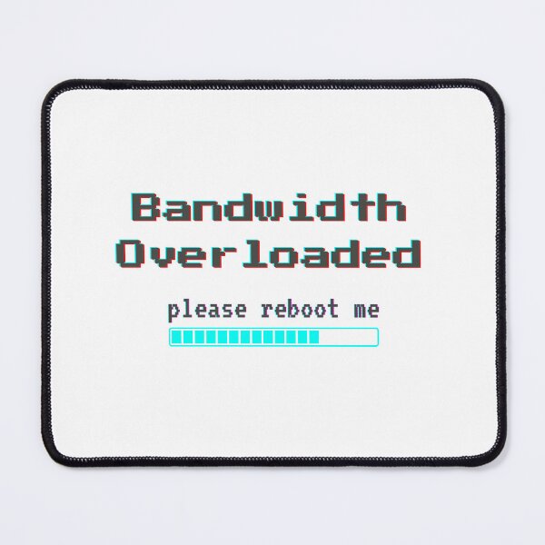 Item preview, Bandwidth Overloaded – Please Reboot Me | Tech Burnout Humor designed and sold by ade-datt.