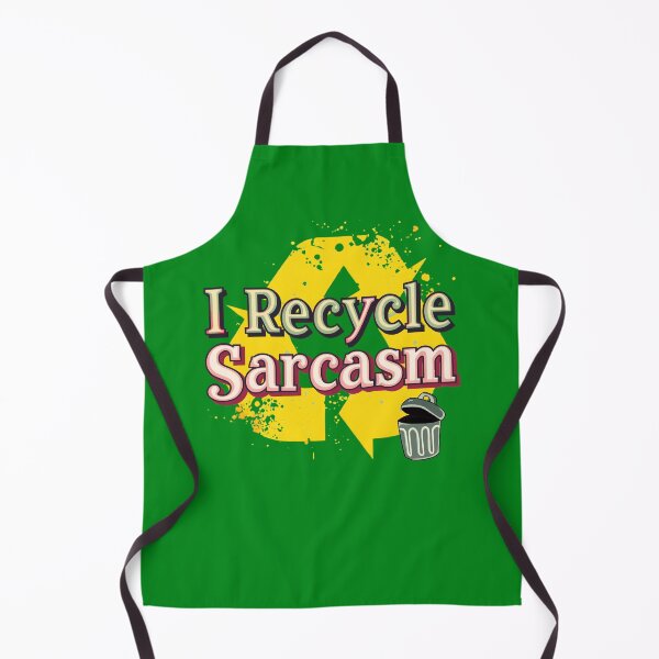 Item preview, I Recycle Sarcasm – Funny Eco Humor Quote Design designed and sold by TestudoDesign.