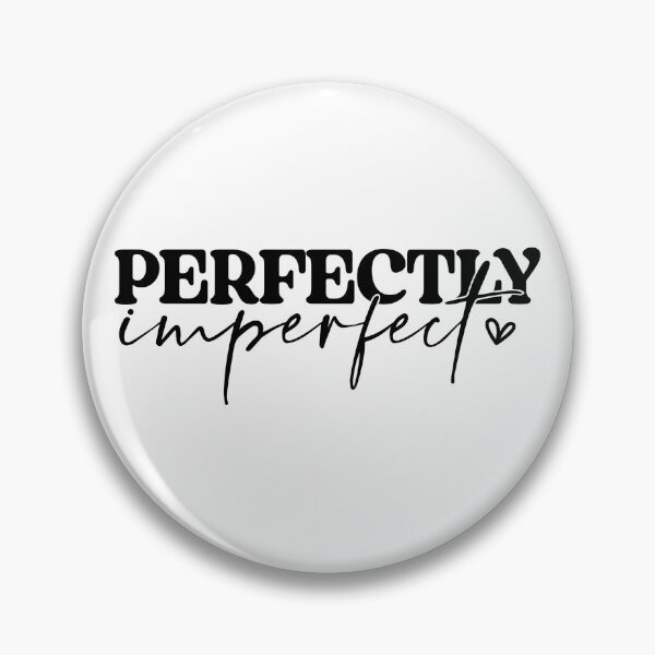 Item preview, Perfectly Imperfect – Self Love & Imperfection Quote Design designed and sold by AuraByMarv.