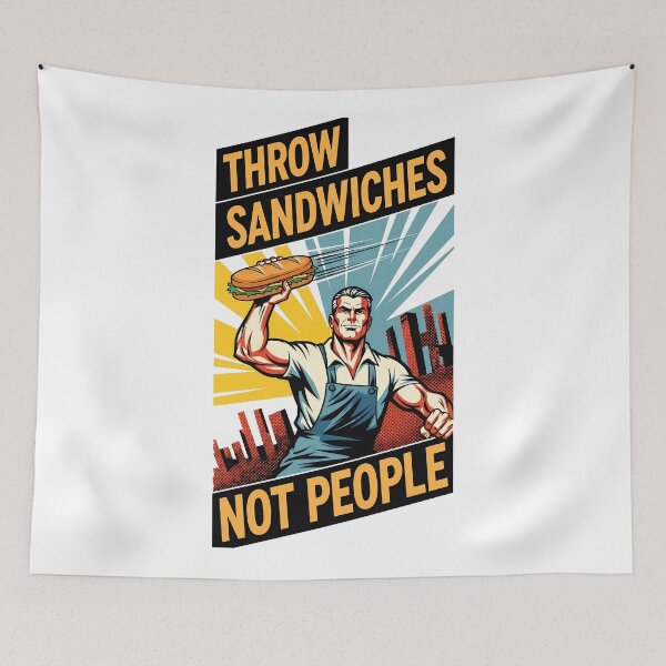 Item preview, Throw Sandwiches Not People – Sandwich Guy Poster Design designed and sold by WallaceSilvaART.