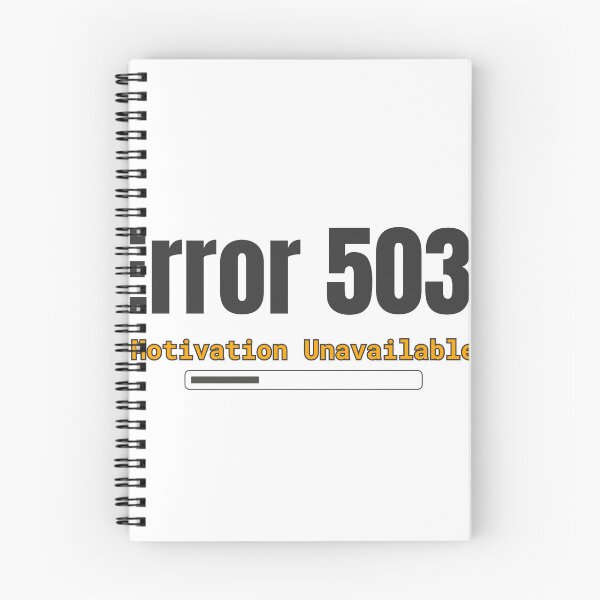 Item preview, Error 503 – Motivation Unavailable | Tech Burnout Humor designed and sold by ade-datt.
