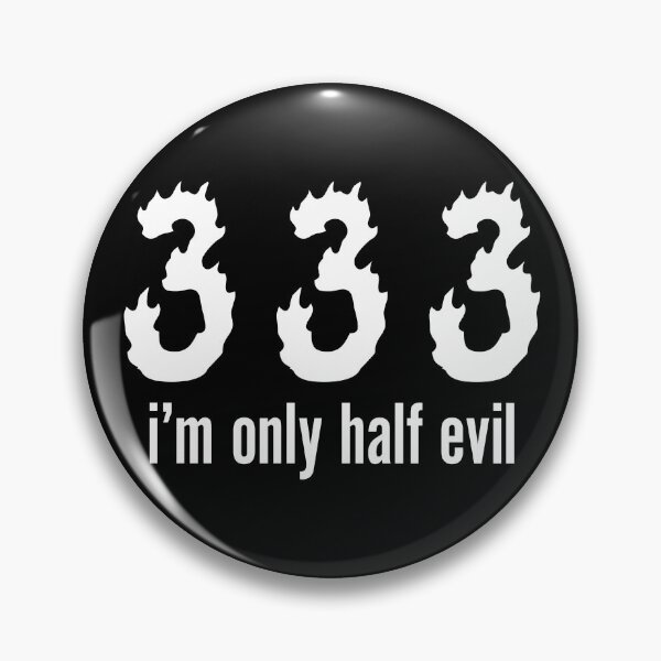 Item preview, 333 I’m Only Half Evil Funny Flame Number Design designed and sold by Victor Shadehorn.