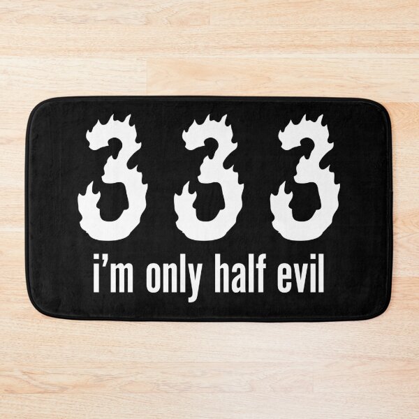 Item preview, 333 I’m Only Half Evil Funny Flame Number Design designed and sold by Victor Shadehorn.