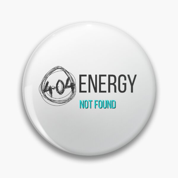 Item preview, 404 Energy Not Found – Tech Humor & Burnout Meme designed and sold by ade-datt.