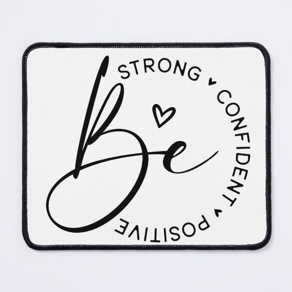 Item preview, Be Strong, Confident, Positive – Empowering Motivational Quote designed and sold by AuraByMarv.
