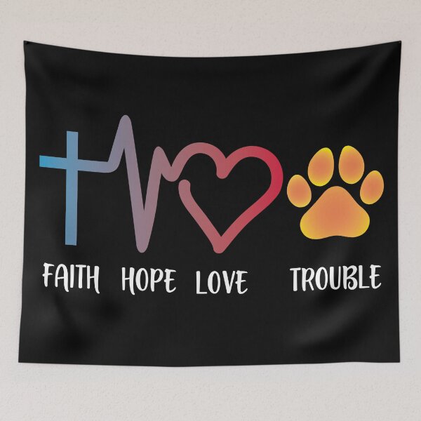Item preview, Faith Hope Love Trouble designed and sold by Katrabbit Graphics.