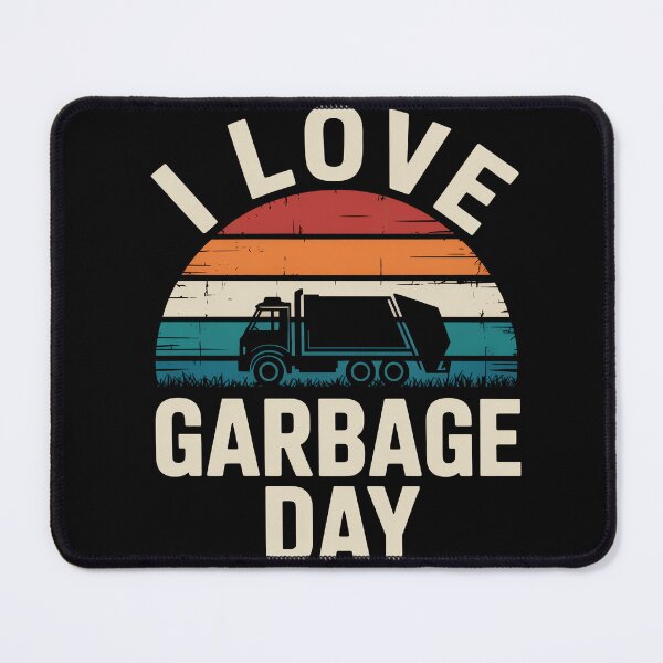 Item preview, I Love Garbage Day designed and sold by MooonTees.