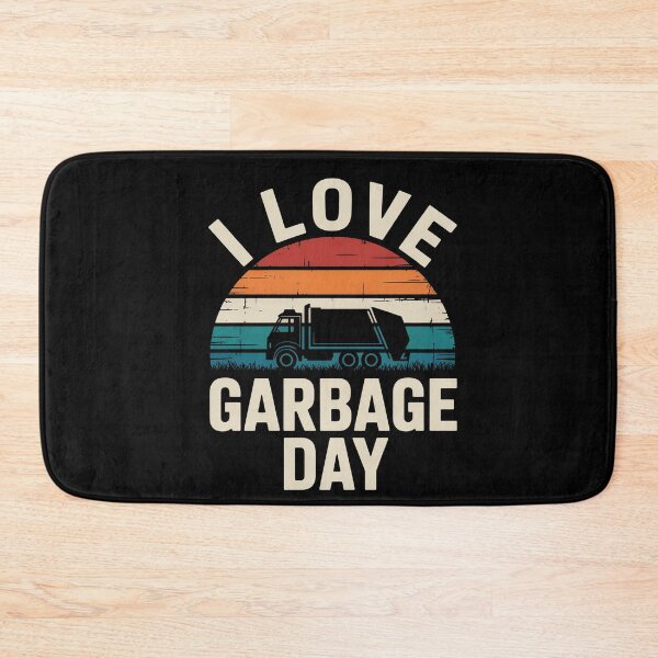 Item preview, I Love Garbage Day designed and sold by MooonTees.