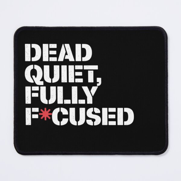 Item preview, Dead Quiet, Fully Focused designed and sold by WeranovDesign.