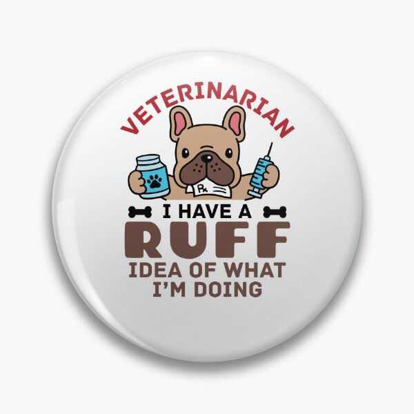 Item preview, Veterinarian Funny I have a Ruff Idea of What I'm Doing designed and sold by jaygo.