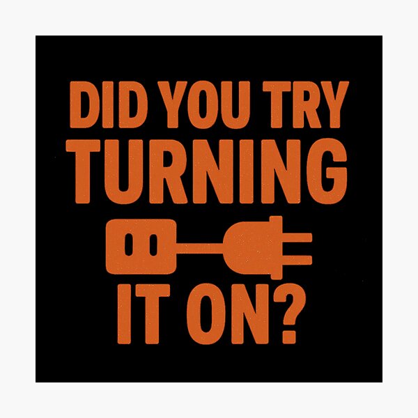 Item preview, Did You Try Turning It On? - Retro Tech Support Humor Design designed and sold by Work Life Tees.