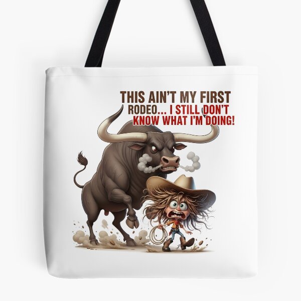 Aperçu de l'œuvre Ce n'est pas mon premier rodéo… Je ne sais toujours pas ce que je fais – Humour de cowboy chaotique créée et vendue par AmaJoy Designs .