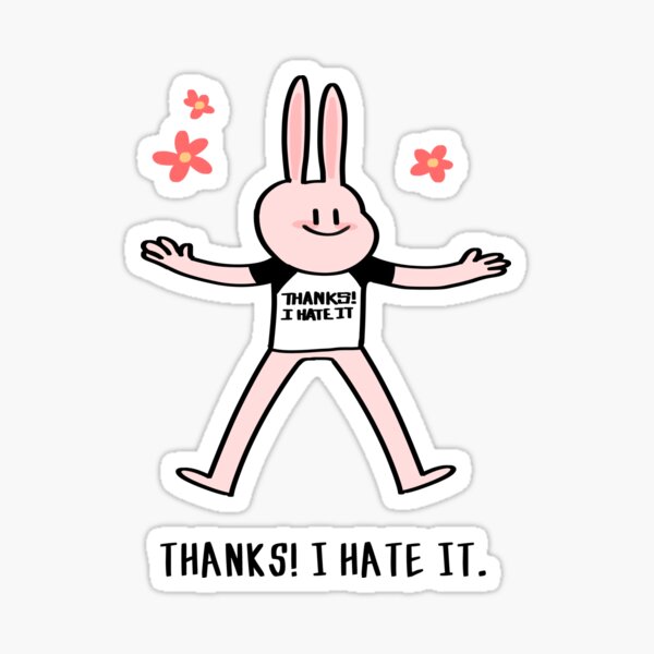 Item preview, Thanks! I hate it  designed and sold by whitedogart.