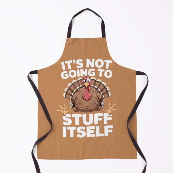 Item preview, Its Not Going To Stuff Itself designed and sold by Millsoft.