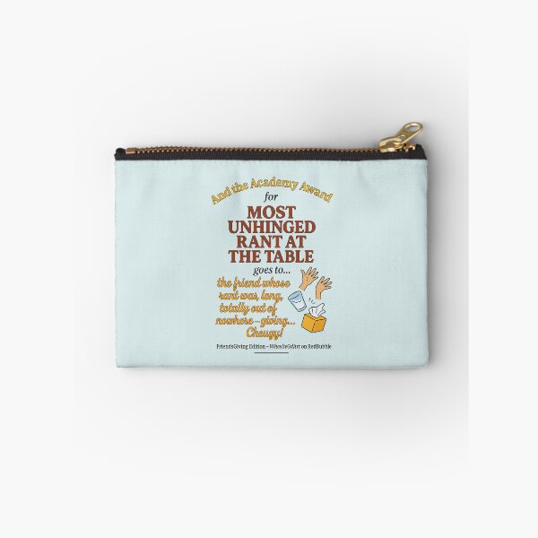 Item preview, FriendsGiving Edition – And the Academy Award for MOST UNHINGED RANT AT THE TABLE goes to... the friend whose rant was long, loud, totally out of nowhere — giving... Cheugy! - V2 designed and sold by WheelieGdArt.