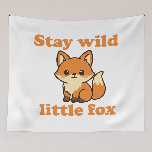 Item preview, Stay wild, little fox designed and sold by Ach&Koor.