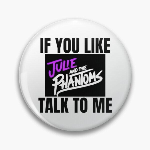 Item preview, If You Like Julie and the Phantoms Talk to Me designed and sold by RuthandRose.