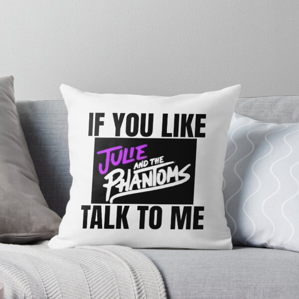Item preview, If You Like Julie and the Phantoms Talk to Me designed and sold by RuthandRose.