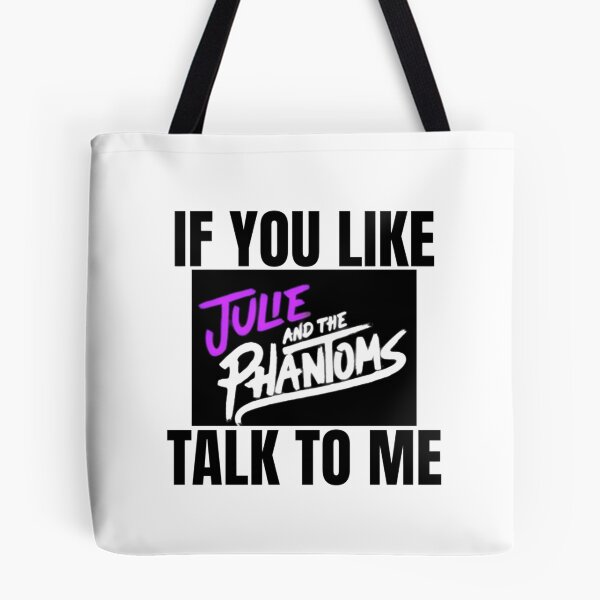 Item preview, If You Like Julie and the Phantoms Talk to Me designed and sold by RuthandRose.