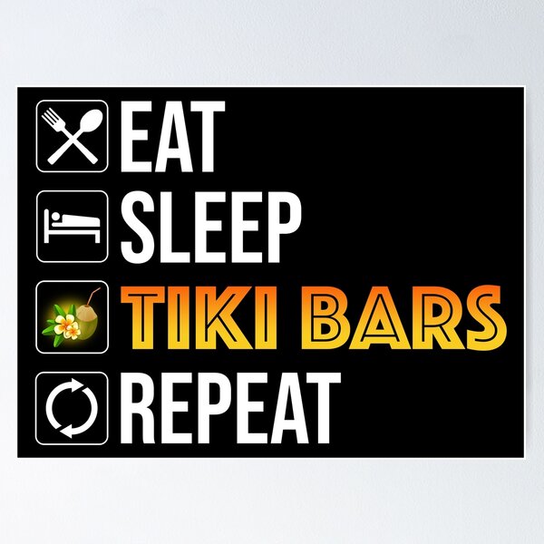 Item preview, Eat. Sleep. Tiki Bars. Repeat designed and sold by Cat Lady Designs.