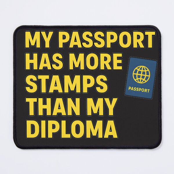 Item preview, My Passport Has More Stamps Than My Diploma | Funny Travel T-Shirt for Wanderlust Lovers & Digital Nomads designed and sold by ThePunnyTraveler.