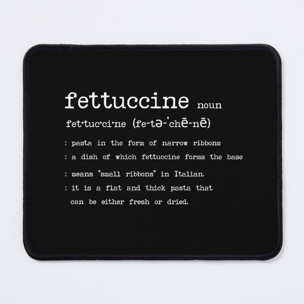 Item preview, Fettuccine Definition Typography – Pasta Dictionary Style Foodie Design designed and sold by Sun Sand & Sea Art.