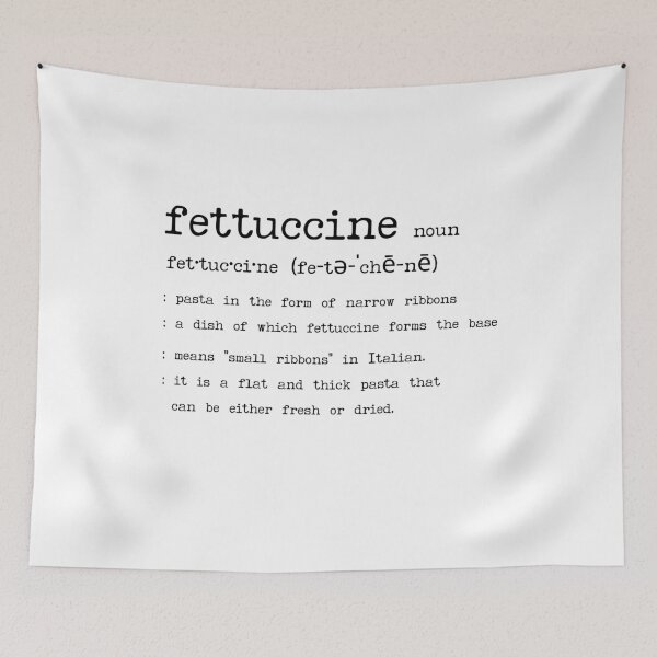 Item preview, Fettuccine Meaning Graphic – Italian Pasta Definition Word Art Gift designed and sold by Sun Sand & Sea Art.