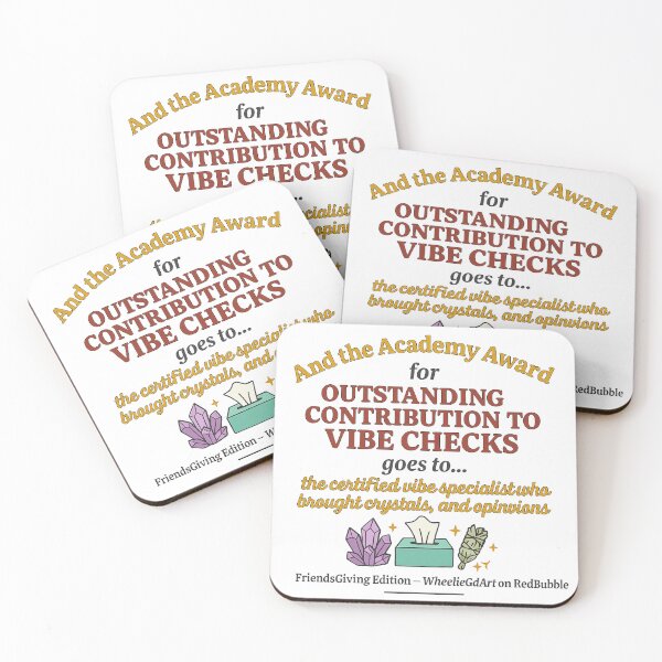 Item preview, FriendsGiving Edition – And the Academy Award for OUTSTANDING CONTRIBUTION TO VIBE CHECKS goes to... the certified vibe specialist who brought crystals, tissues, and opinions designed and sold by WheelieGdArt.