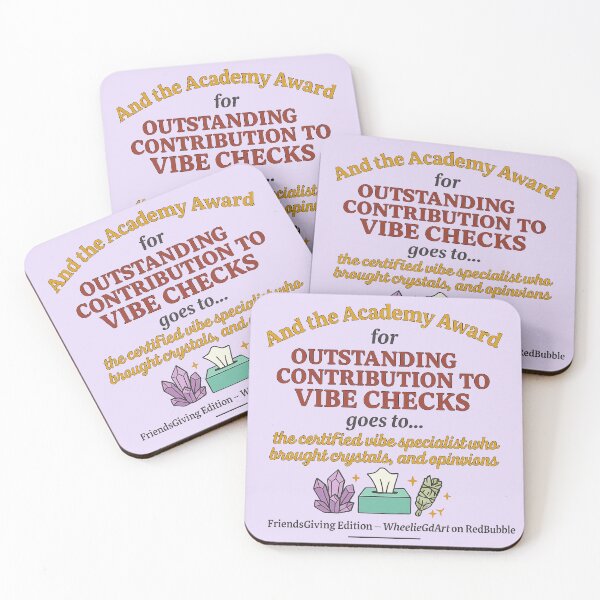Item preview, FriendsGiving Edition – And the Academy Award for OUTSTANDING CONTRIBUTION TO VIBE CHECKS goes to... the certified vibe specialist who brought crystals, tissues, and opinions - V2 designed and sold by WheelieGdArt.