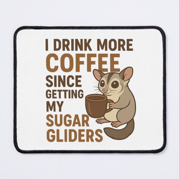 Item preview, Sugar Glider Coffee Problem designed and sold by ifdogscouldclap....