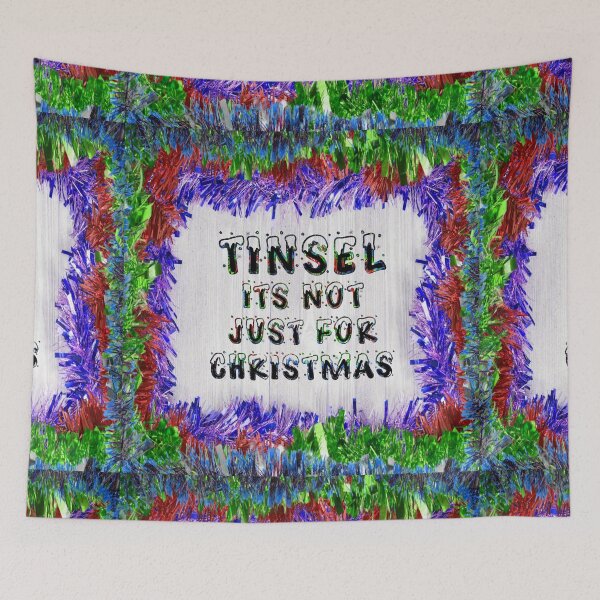 Item preview, Tinsel is not just for Christmas, its for life - Blue Red Green designed and sold by NoMatterLab.
