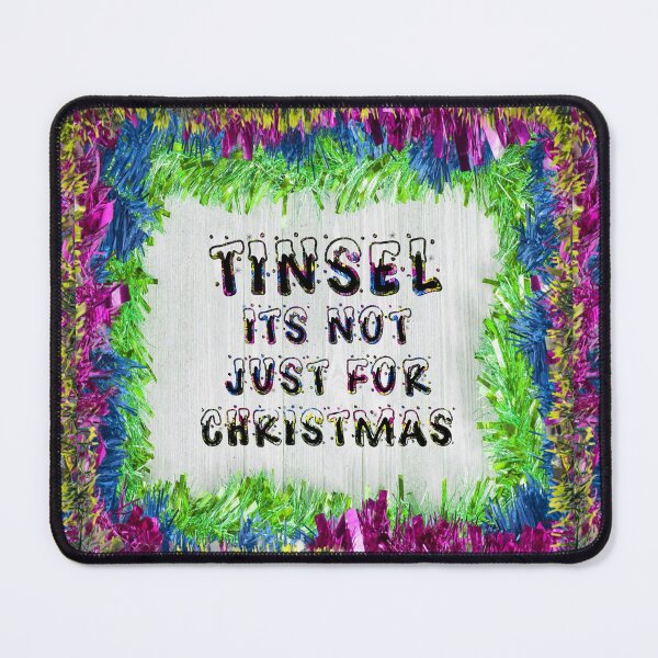 Item preview, Tinsel is not just for Christmas, its for life - Green Blue Purple Gold designed and sold by NoMatterLab.
