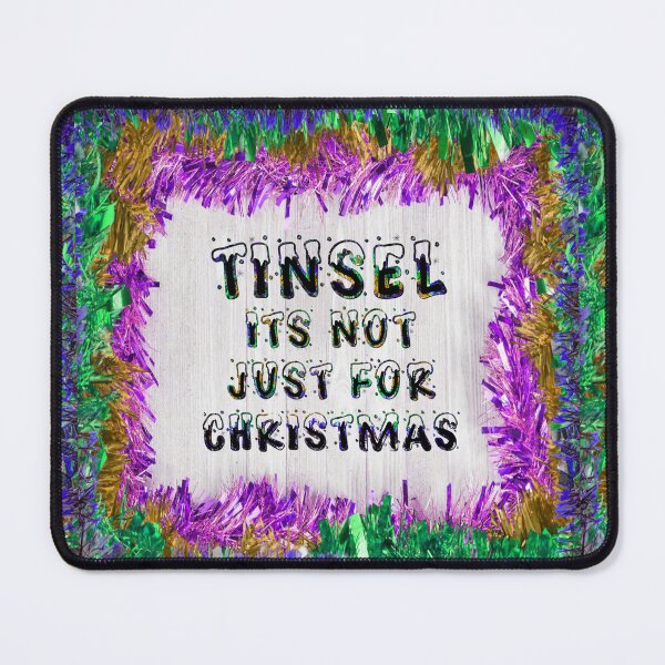 Item preview, Tinsel is not just for Christmas, its for life - Purple Gold Blue designed and sold by NoMatterLab.